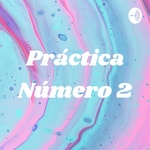 Podcast Práctica Número 2