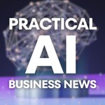 Practical: AI & Business News Podcast Practical: AI & Business News