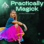 Practically Magick w/ Courtney Pearl