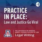 Podcast Practice in Place: Law and Justice Go Viral