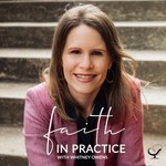 Practice of the Practice: Faith in Practice Podcast Podcast Practice of the Practice: Faith in Practice Podcast