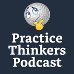 Practice Thinkers Podcast Podcast Practice Thinkers Podcast