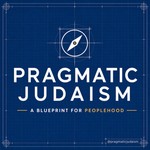 Logo of the podcast Pragmatic Judaism Podcast Pragmatic Judaism