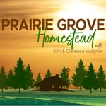 Logo of the podcast PRAIRIE GROVE HOMESTEAD Missing podcast logo