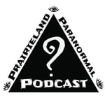 Logo of the podcast Prairieland Paranormal Podcast Podcast Prairieland Paranormal Podcast