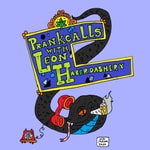 Logo of the podcast Prank Calls with Leon Haberdashery Podcast Prank Calls with Leon Haberdashery