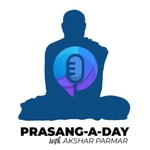 Logo of the podcast Prasang-a-Day with Akshar Parmar Podcast Prasang-a-Day with Akshar Parmar
