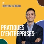 Logo of the podcast Pratiques d'entreprises - Reverse Conseil Podcast Pratiques d'entreprises - Reverse Conseil