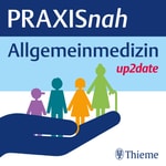 PRAXISnah Allgemeinmedizin Podcast PRAXISnah Allgemeinmedizin