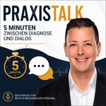 Logo of the podcast Praxistalk – 5 Minuten zwischen Diagnose und Dialog Podcast Praxistalk – 5 Minuten zwischen Diagnose und Dialog