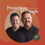 Preaching Through Podcast Podcast Preaching Through Podcast