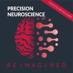 Logo of the podcast Precision Neuroscience Reimagined Podcast Precision Neuroscience Reimagined