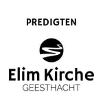 Logo of the podcast Predigten der Elim Kirche Geesthacht Missing podcast logo