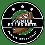 Premier et les Buts Podcast Premier et les Buts