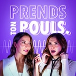 Logo of the podcast Prends Ton Pouls Podcast Prends Ton Pouls