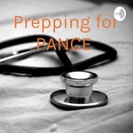 Podcast Prepping for PANCE 