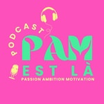 Logo of the podcast Podcast PAM est là Podcast Podcast PAM est là