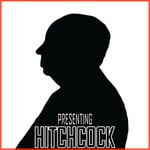 Logo of the podcast Presenting Hitchcock Podcast Presenting Hitchcock