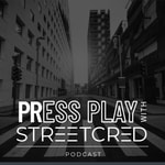 Logo of the podcast PRess Play: The StreetCred Podcast Podcast PRess Play: The StreetCred Podcast