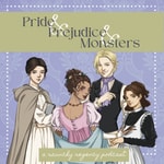 Logo of the podcast Pride & Prejudice & Monsters Podcast Pride & Prejudice & Monsters