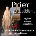 Logo of the podcast Prier avec la Famille Missionnaire de Notre-Dame - Podcast Domini Podcast Prier avec la Famille Missionnaire de Notre-Dame - Podcast Domini