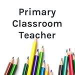 Logo of the podcast Primary Classroom Teacher Podcast Primary Classroom Teacher