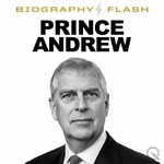 Logo of the podcast Prince Andrew - Biography Flash Podcast Prince Andrew - Biography Flash