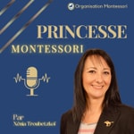 Logo of the podcast Princesse Montessori Podcast Princesse Montessori