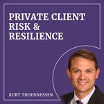 Private Client Risk & Resilience Podcast Private Client Risk & Resilience
