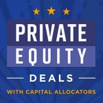 Logo of the podcast Private Equity Deals with Capital Allocators Podcast Private Equity Deals with Capital Allocators