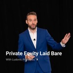 Logo of the podcast Private Equity Laid Bare Podcast Private Equity Laid Bare