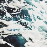 Podcast PRO-WRESTLING NATURE PODCAST 【プロレス】