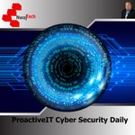 Logo of the podcast ProactiveIT Cyber Security Daily Podcast ProactiveIT Cyber Security Daily