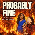 Podcast Probably Fine