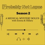 Logo of the podcast Probably Not Lupus Podcast Probably Not Lupus