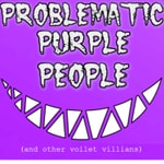 Podcast Problematic Purple People