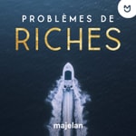 Logo of the podcast Problèmes de riches Podcast Problèmes de riches
