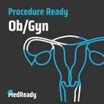 Logo of the podcast Procedure Ready: Ob/Gyn Logo of the podcast Procedure Ready: Ob/Gyn