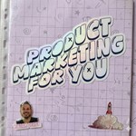 Product Marketing for You Podcast Product Marketing for You