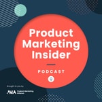Logo of the podcast Product Marketing Insider Podcast Product Marketing Insider
