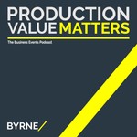 Production Value Matters: The Business Event Podcast Podcast Production Value Matters: The Business Event Podcast