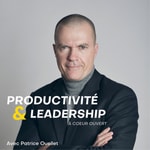Logo of the podcast Productivité & Leadership Logo of the podcast Productivité & Leadership