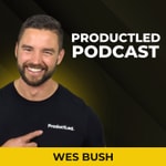 ProductLed Podcast