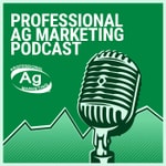 Logo of the podcast Professional Ag Marketing Podcast Podcast Professional Ag Marketing Podcast