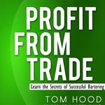 Logo of the podcast Profit from Trade..learn the secrets of successful bartering Podcast Profit from Trade..learn the secrets of successful bartering