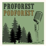 Logo of the podcast ProForest PodForest Podcast ProForest PodForest
