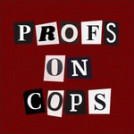 Podcast Profs on Cops