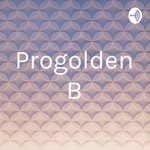 Logo of the podcast Progolden B Podcast Progolden B