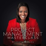 Project Management Masterclass Podcast Project Management Masterclass