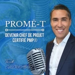 Logo of the podcast PROMĒ-T : DEVENIR CHEF DE PROJET PMP® - LE PODCAST Podcast PROMĒ-T : DEVENIR CHEF DE PROJET PMP® - LE PODCAST